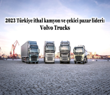 İş Makinası - 2023 YILI TÜRKİYE İTHAL KAMYON VE ÇEKİCİ PAZAR LİDERİ VOLVO TRUCKS Forum Makina